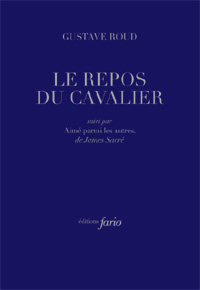 "Le repos du cavalier" de Gustave Roud