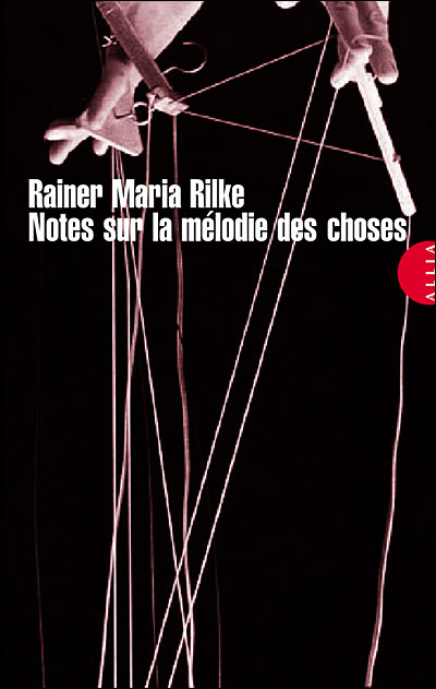 "Notes sur la mélodie des choses" de Rainer Maria Rilke
