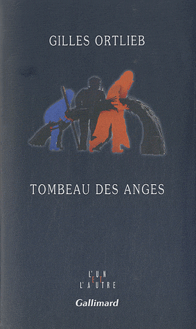 "Tombeau des anges" de Gilles Ortlieb