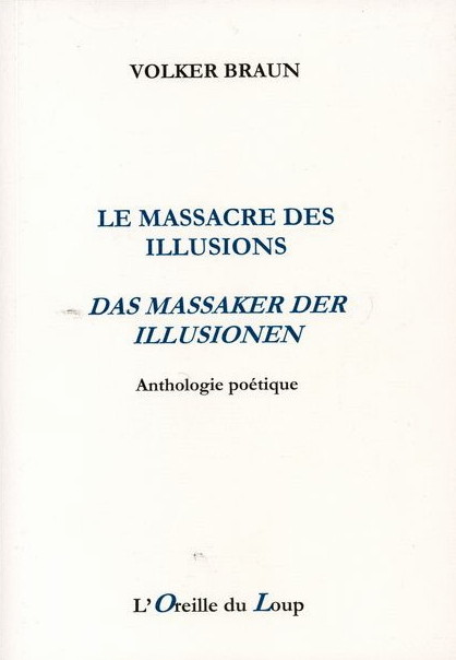 "Le massacre des illusions" de Volker Braun