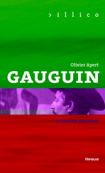 "Gauguin, le dandy sauvage" d'Olivier Apert
