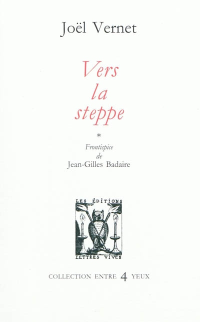 "Vers la steppe" de Joël Vernet