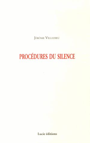 "Procédures du silence" de Jérôme Villedieu