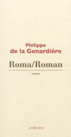 "Roma/Roman" de Philippe de la Genardière