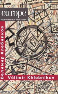 "Vélimir Khlebnikov" revue Europe n°978