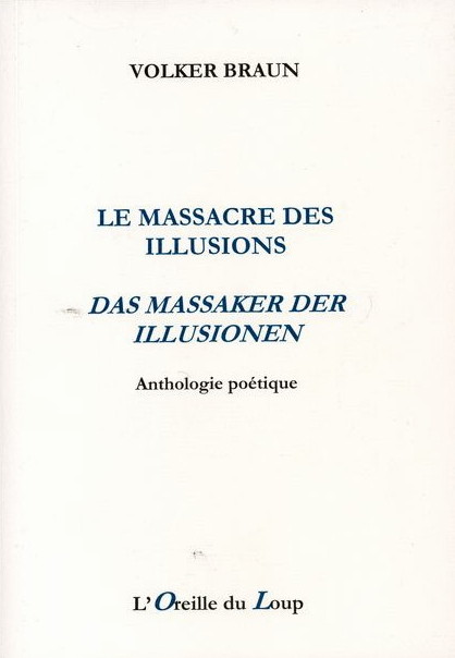 "Le massacre des illusions" de Volker Braun