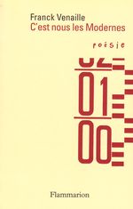 "C’est nous les Modernes" de Franck Venaille
