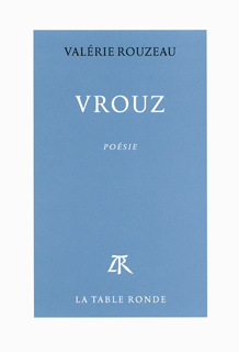 "Vrouz" de Valérie Rouzeau