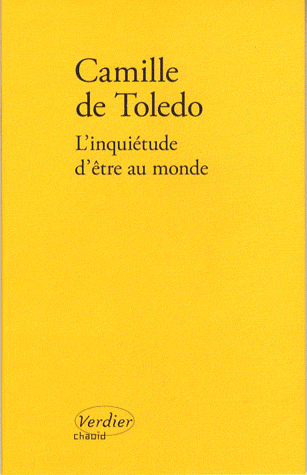 "L'inqui&eacute;tude d'&ecirc;tre au monde" de Camille Toledo