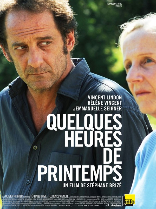 "Quelques jours de printemps" de St&eacute;phane Briz&eacute; (2012)