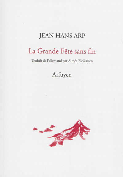"La Grande Fête sans fin" de Jean Arp