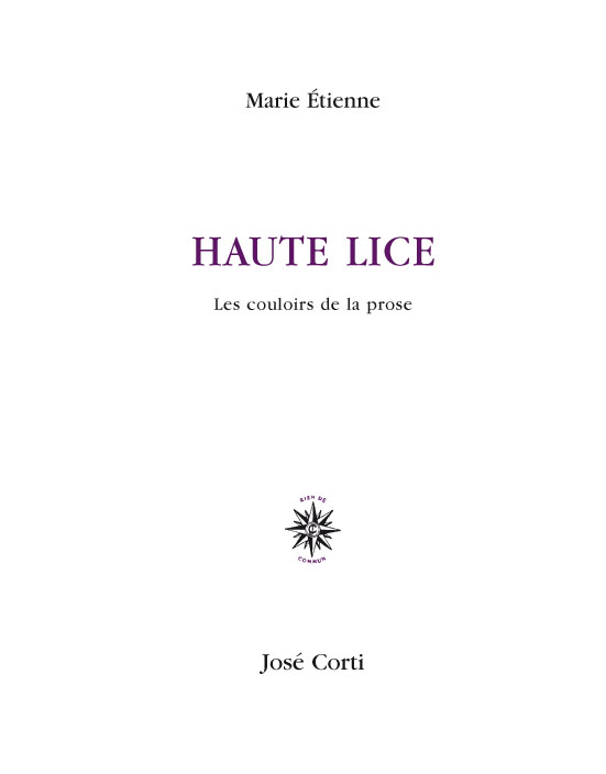 "Haute Lice" de Marie Étienne
