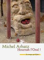 "Hourrah l'oral !" de Michel Arbatz