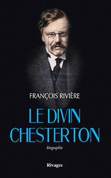 "Le divin Chesterton" de François Rivière