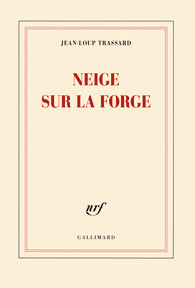 "Neige sur la forge" de Jean-Loup Trassard