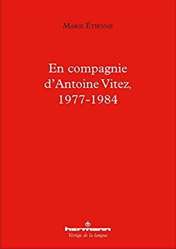 "En compagnie d'Antoine Vitez" de Marie tienne